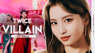 How Would TWICE (트와이스) sing  – Villain (SNSD) | Line Distribution