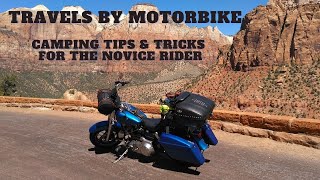 Travels by Motorbike Camping Tips and Tricks