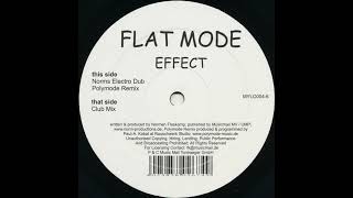 Flat Mode - Effect (Norms Electro Dub) [MYLO004-6]