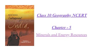 Class 10 Geography chapter 5 || Minerals and Energy Resources full chapter explanation || UPSC