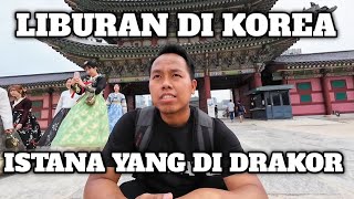 LIBURAN DI KOREA SELATAN MAIN KE ISTANA RAJA SEJONG KOREA ‼️