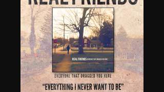 Real Friends-Everything I Never Want To Be