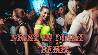 Night In Dubai #arabianbeats #arabicremix #dance #dubailife #dubainights #hitsong #music