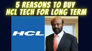 HCL Tech - 5 Reasons to buy for long term - Short Analysis - HCL Tech Share Analysis