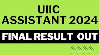 UIIC Assistant 2023 Final Result Out | UIIC Assistant Final Result Update |