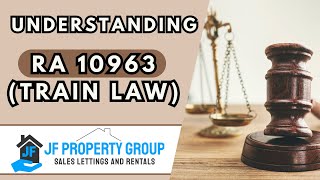 Understanding Republic Act No. 10963 (TRAIN Law)