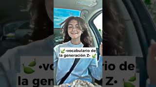 vocabulario de la generación z 🌊