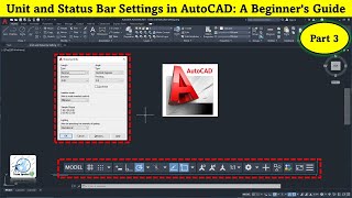 Unit and Status Bar Settings in AutoCAD: A Beginner's Guide | Part 3