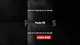 Psalm 95 #psalm95 #shorts