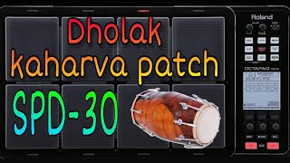 Dholak (kahrva) patch in SPD-30 || by chandan octapad player 🥁🎤🎹👍👆