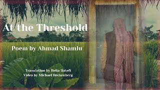 At the Threshold by Ahmad Shamlu