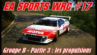 EA Sports WRC #17# Groupe B - Partie 3 : les propulsions