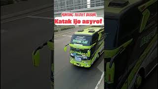 telolet basuri asyrof katak ijo di tol#basuri#busmania#telolet#bus