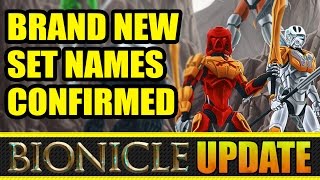 New Bionicle Set Names Confirmed! (Bionicle Gen 2 Update)