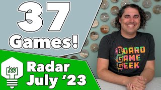 Games Radar July '23 - 37 Games Discussed!