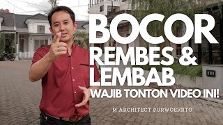 SOLUSI Bocor, rembes & lembab, WAJIB  lihat video ini !!! M ARCHITECT PURWOKERTO