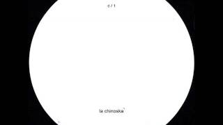 la chinoska - C / 1 (Original Mix)