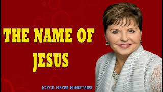 Joyce Meyer Sermons 2024 - The Name of Jesus - Enjoying Everyday Life