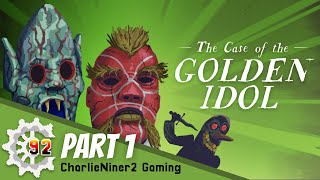 The Case of The Golden Idol part 1 - Aaaah!