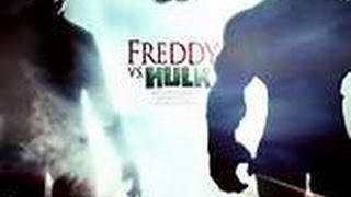 Freddy vs The Incredible Hulk part 2  Finale !