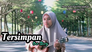 Tak Pernah Ku Rasakan Viral Tiktok (Tersimpan-Our Story) cover ukulele