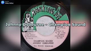 Johnny Osbourne - Champion Sound