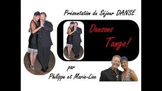 apprendre à danser le Tango argentin facilement en "Style Dancing", séjour danse 50 ans et "+