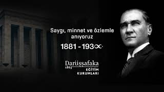 Gazi Mustafa Kemal Atatürk'ü, Vefatının 84. Yılında Saygı ve Özlemle Andık