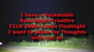 How good of a Flashlight Is a Trusfire T21R