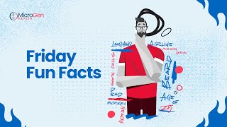 Friday Fun Facts | MicroGen Health