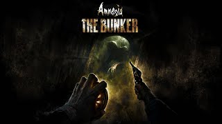 Amnesia The Bunker Gameplay Walkthrough Part 1 4K PC 60FPS