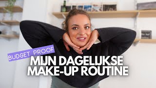 Mijn makkelijke dagelijkse make-up routine | BUDGET PROOF