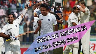 India Vs Australia 3rd Test Delhi (2008) | Gambhir & Laxman Double 💯s Puts India in Soild Position