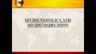 Dividend Policy and Dividend Decision