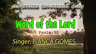 #THE WORD OF THE LORD #PS 32  #BIANCA GOMES #VERGHESE THRUTHICHIRA #DIVOTIONAL SONG #GOODNESS TV