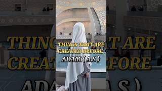 Things that are created before Adam a.s #shorts #subscribe #ytshorts #youtube #like #comment