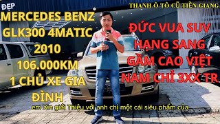 [ĐÃ BÁN] MERCEDES-BENZ GLK300 4MATIC 2010, 106.000KM, 1 CHỦ XE GIA ĐÌNH | THANH Ô TÔ CŨ TIỀN GIANG