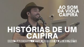 Histórias de um Caipira - Vitor Quevedo na IPB Rio Preto