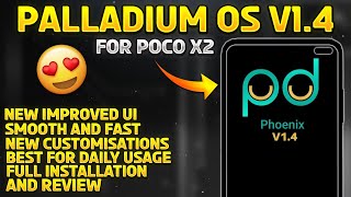 Palladium Os 1.4 for Poco x2 Installation and Review | Best Rom for Daily Usage and Normal Gaming