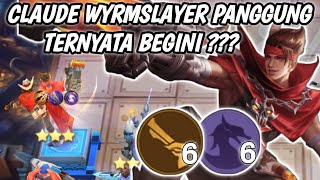 CLAUDE WYRMSLAYER PANGGUNG !!! DARAH JADI TEBEL UNLIMITED LIFESTEEL Magic Chess Mobile Legends