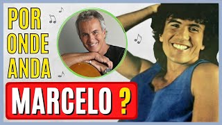 POR ONDE ANDA O CANTOR MARCELO, SÍMBOLO SEXUAL DOS ANOS 80 | INTÉRPRETE DA MÚSICA ABRE CORAÇÃO 🎶