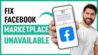 How to Fix Facebook Marketplace Isn't Available to You [SOLVED 100%]