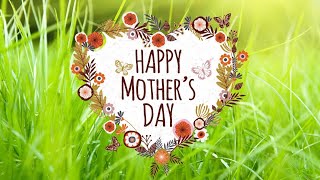 Special Happy Mothers Day Wishes and Quotes |Top Wishes for Mothers Day