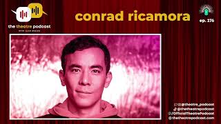 Ep276 - Conrad Ricamora: Filipino Love on Broadway