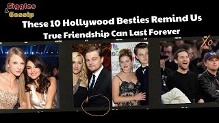 These 10 Hollywood Besties Remind Us True Friendship Can Last Forever