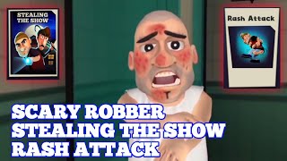 Scary Robber/Stealing The Show/Rash Attack/Menjebak Pencuri Dengan Tanaman Gatal