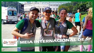 12ª MEIA MARATONA INTERNACIONAL DE SÃO PAULO - 2018 - #VEMCORRERCOMIGO