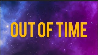 The Weeknd - Out of Time (Lyrics)