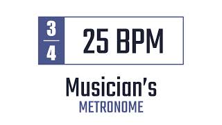 25 BPM - 3/4 - Metronome