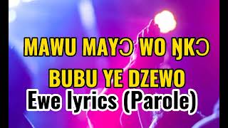 EWE GOSPEL: MAWU MAYO WO NKO ( Lyrics Video ). @GERAUD MEDIA TV